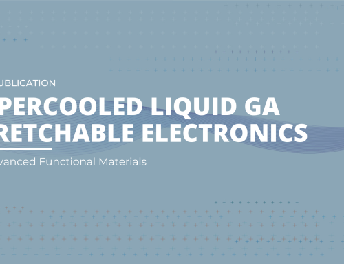 SINTEC new publication on Advanced Functional Materials: “Supercooled Liquid Ga Stretchable Electronics”